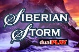 Dual Play Siberian Storm